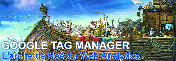 google-tag-manager-web-analytics-arche-de-noe